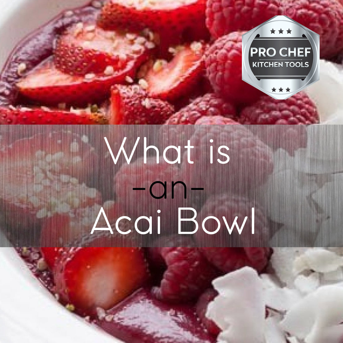 What is an Acai Bowl?